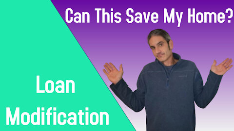 Loan Modification - Can This Save My Home?