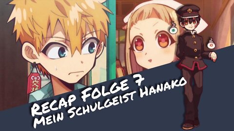 Recap Folge 7 "Mein Schulgeist Hanako" | Otaku Explorer