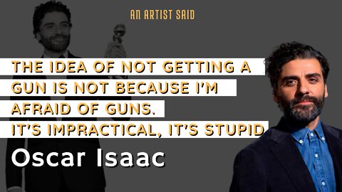 Oscar Isaac - From Cinema to Actor's Intimacy | AN ARTIST SAID