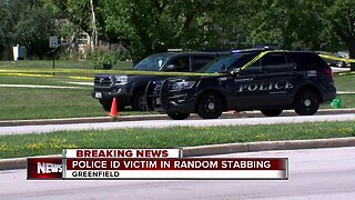 Police identify victim in random stabbing in Greenfield