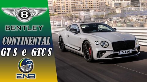 Briefing #183 - Bentley Continental GT S e Continental GTC S