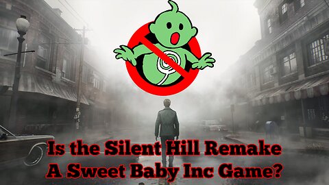 Is the Silent Hill Remake a Sweet Baby Inc Game?
