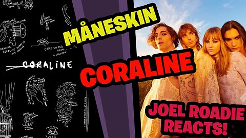 Måneskin - Coraline (Lyrics) - Roadie Reaction