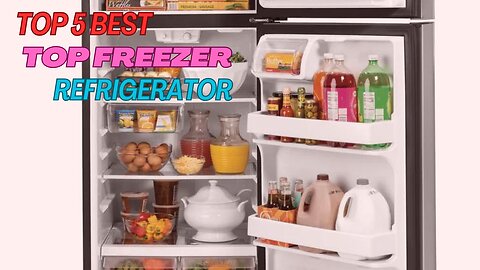 5 Best top freezer refrigerator review in 2024