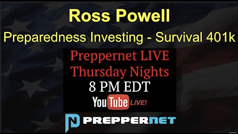 Ross Powell - Preparedness Investing - Survival 401k