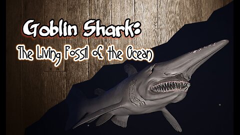 Goblin Shark: The Living Fossil of the Ocean