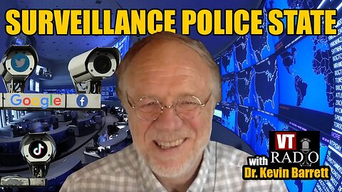 The 2023 Police State Update with VT's Dr. Kevin Barrett