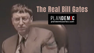 The Real Bill Gates (Plandemic)