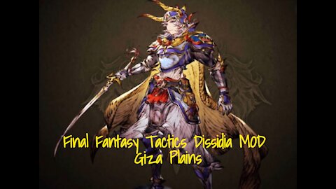 Final Fantasy Tactics Dissida MOD - Giza Plains