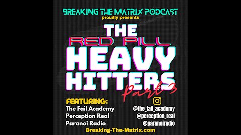 BTM PODCAST PRESENTS: THE RED PILL HEAVY HITTERS -PART 3 (SNIPPET)