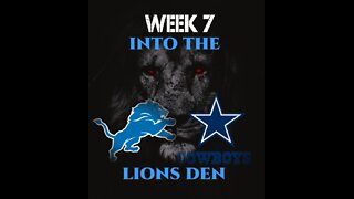 NFL Week 7: Into The Lions Den - 10-20-2022