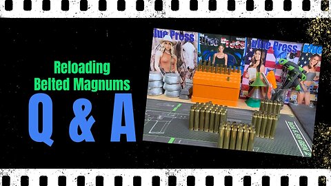 Reloading Belted Magnums Q & A