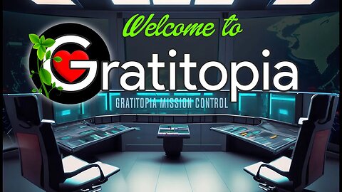 GRATITOPIA - gratitude game intro.