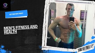 Men's Fitness and Health Rumble Live Stream by West Ward Waves