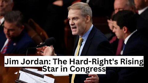 Jim Jordan: The Hard-Right's Rising Star in Congress