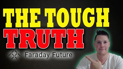 The Tough TRUTH on Faraday │ WHAT Faraday NEEDS Right Now ⚠️ Faraday Investors Must Watch