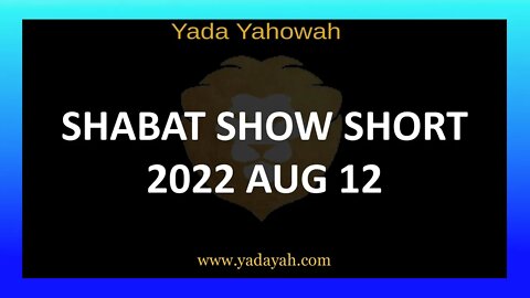 Shabat Show Short 2022 Aug 12
