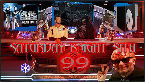 Saturday Knight Sith 99 Battlefront Collection Good? Bad? And More! SG-1 Watch Party S1Ep8 Nox!