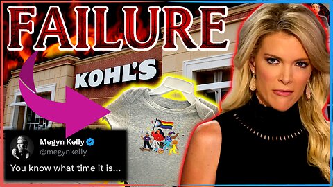 Megyn Kelly SLAMS Always for Latest WOKE Stunt! Kohl's Goes FULL TRANS BABIES For Pride Month!