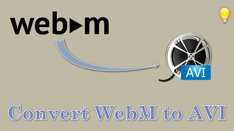 How to Convert WebM to AVI Without Effort?