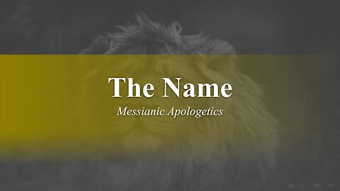 The Name - Messianic Apologetics - God Honest Truth Livestream 11/5/2021