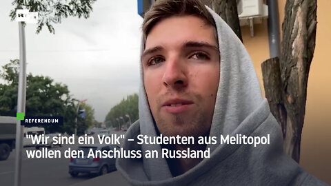 "Wir sind ein Volk" – Studenten aus Melitopol wollen den Anschluss an Russland