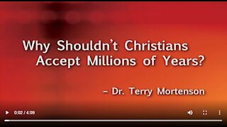 Why Shouldn’t Christians Accept Millions of Years?