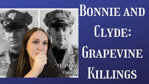 Bonnie and Clyde Grapevine Killings (PART 5)