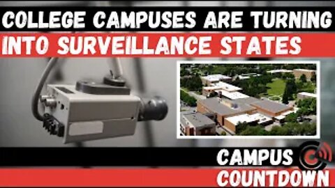 College Campuses Are Turning Into Surveillance States | Ep. 43