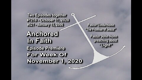 Week of November 1, 2020 - Anchored in Faith Episode Premiere 1218