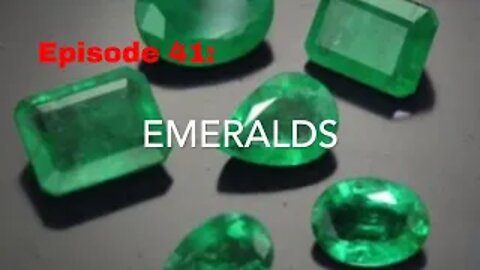 Episode 41: Emeralds