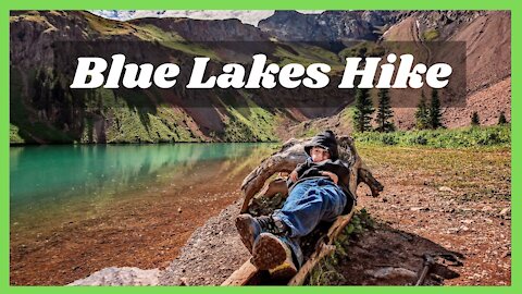 Blue Lakes Trail Hike