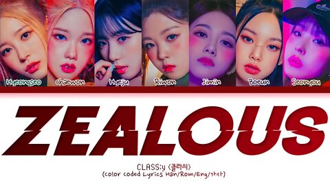 CLASS y 'ZEALOUS' Lyrics 클라씨 ZEALOUS 가사 Color Coded Lyrics