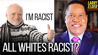 Why Do a Lot of White People Dislike White People? | Larry Elder