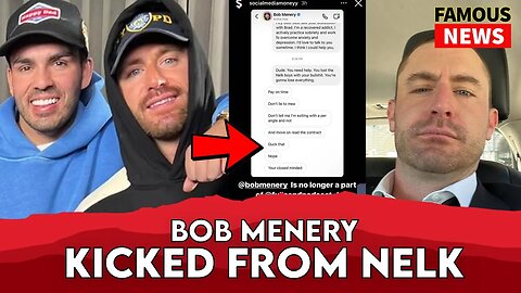 Why is Bob Menery No Longer On The NELK Podcast | Famous news