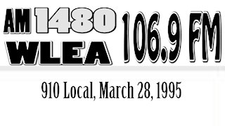 Wlea Radio, Hornell NY, 910 Local, March 28, 1995