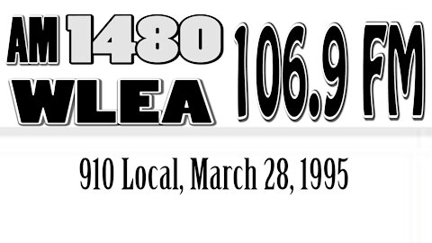 Wlea Radio, Hornell NY, 910 Local, March 28, 1995