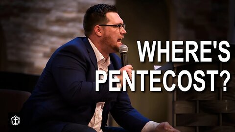 "Where's Pentecost?" | Pastor Gade Abrams