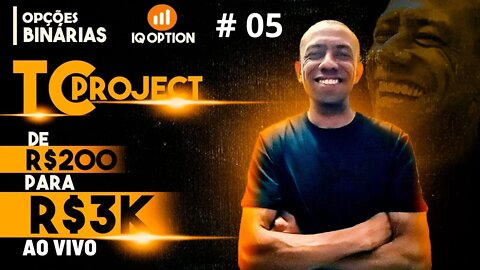 OPÇÕES BINÁRIAS AO VIVO | De R$ 200,00 para 3K na IQ OPTION #05