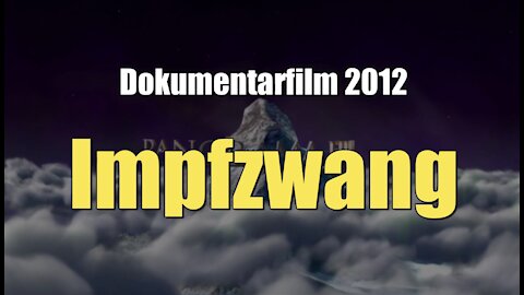 Impfzwang (Dokumentarfilm I 2012)