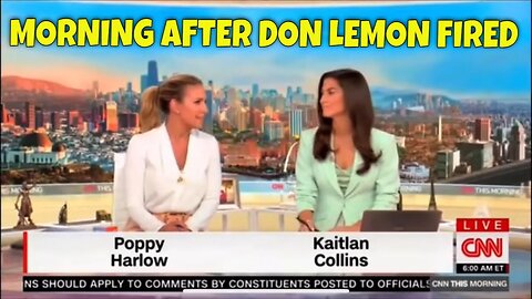 CNN Anchors the Morning after Don Lemon was FIRED…