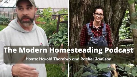 Preparing Trees, Vines, Canes, and Bushes For Winter - Modern Homesteading Podcast Episode 153