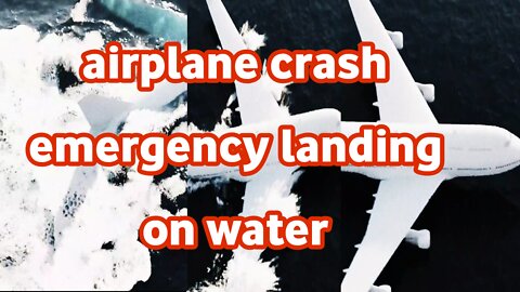 airplane crash emergency landing on water