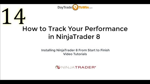 NinjaTrader 8 How To Track Your Performance Video Tutorials Part 14