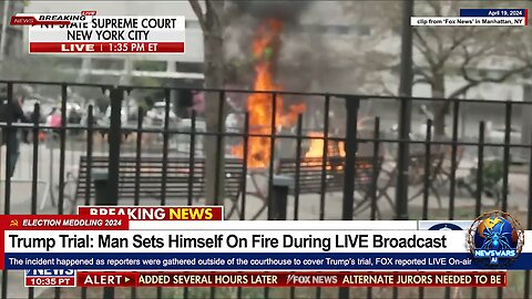 Breaking: Man Sets Himself On Fire During LIVE Broadcast Outside of Trump Trial