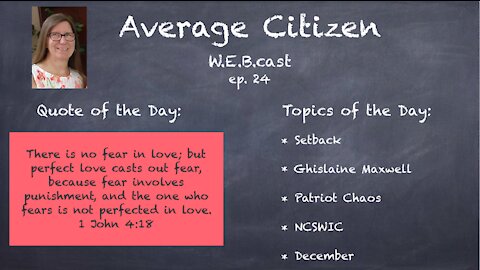 11-29-21 ### Average Citizen W.E.B.cast Episode 24