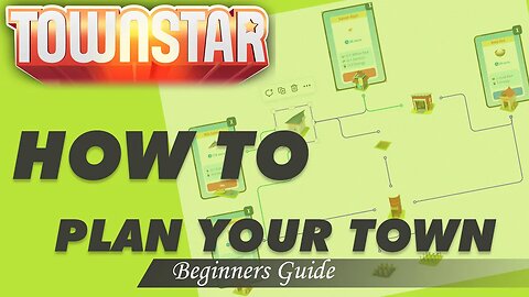 Town Star: How to plan your Town (A Beginners Guide)