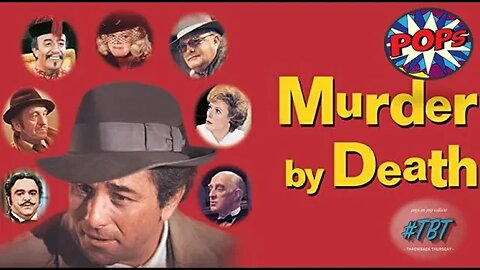 MURDER BY DEATH: Next Level Mystery Comedy #tbt