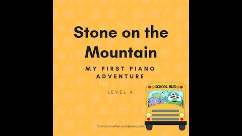 Piano Adventures Lesson Book A - Stone on the Mountain