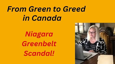 From Green to Greed: The Shocking Story of the Niagara Greenbelt Scandal!